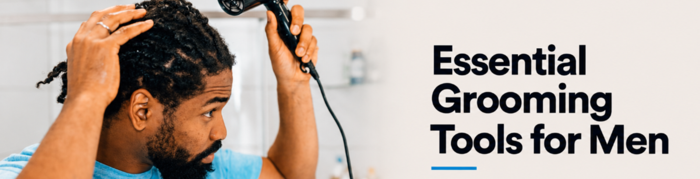 hair styling essentials for men